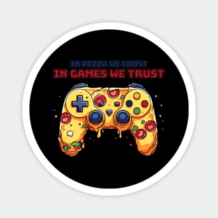 Pizza Gamer T-Shirt | In Games we trust Magnet